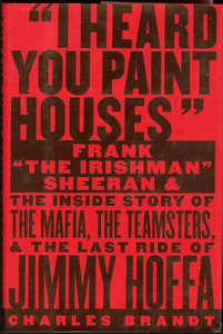 I Heard You Paint Houses