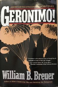 Geronimo!: American Paratroopers in World War II