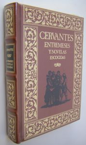 Entremeses Y Novelas Escogidas