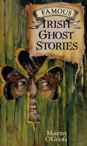 Famous Irish Ghost Stories
