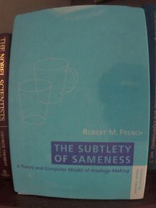 The Subtlety of Sameness - A Theory and Computer Model of Analogy-Making