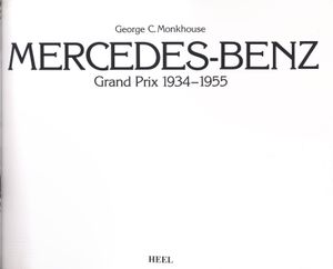 Mercedes-Benz: Grand Prix 1934-1955