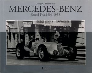 Mercedes-Benz: Grand Prix 1934-1955