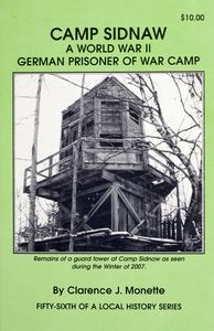 Camp Sidnaw: A World War II German Prisoner of War Camp