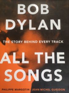 Bob Dylan All The Songs
