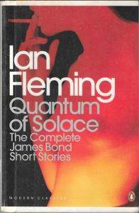 Quantum of Solace: The Complete James Bond Short Stories
