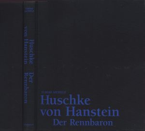 Huschke von Hanstein: Der Rennbaron