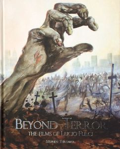 Beyond Terror: The Films Of Lucio Fulci