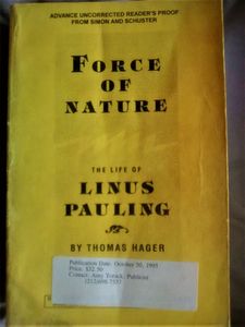 Force of Nature - The Life of Linus Pauling