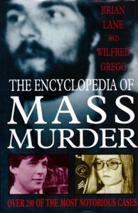 The Encyclopedia of Mass Murder