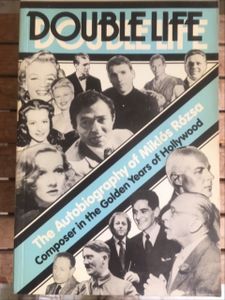 Double Life: The Autobiography of Miklós Rózsa