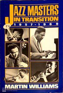 Jazz Masters in Transition 1957-1969