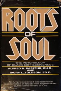 Roots of Soul: The Psychology of Black Expressiveness