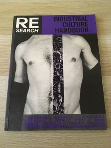RE/Search #6/7: Industrial Culture Handbook