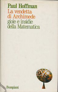 La vendetta di Archimede: Gioie e insidie della Matematica