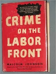 Crime on the Labor Front