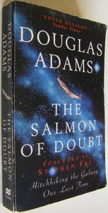 The Salmon of Doubt: Hitchhiking the Galaxy One Last Time
