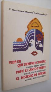 Vida Que Siempre Se Muere / Papá Es Santo Y Sabio / El Misterio De La Sirena