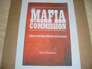 The Mafia Commission: A History of the Board of Directors of La Cosa Nostra