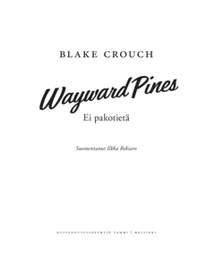 Wayward Pines – Ei pakotietä
