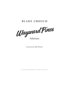 Wayward Pines – Salaisuus