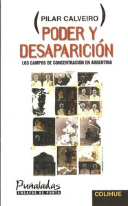 Poder y Desaparición: Los campos de concentración en Argentina