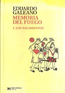 Memoria del fuego 1. Los nacimientos