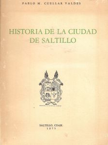 Historia de la cuidad de Saltillo