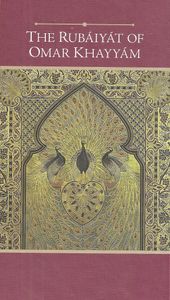 The Rubáiyát of Omar Khayyám