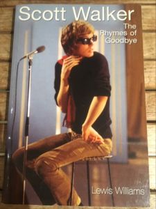 Scott Walker: The Rhymes Of Goodbye