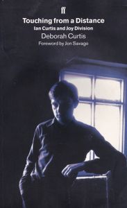 Touching from a Distance: Ian Curtis and Joy Division