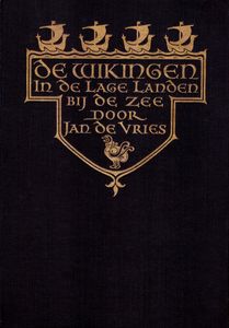 De Wikingen in de Lage Landen bij de Zee