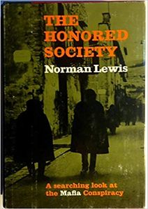 The Honored Society: A Searching Look at the Mafia Conspiracy