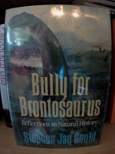 Bully for Brontosaurus - Reflections in Natural History