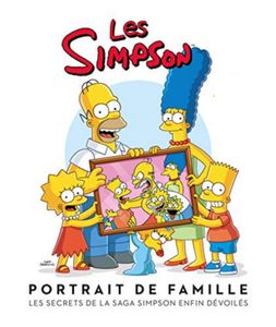 Les Simpson Portrait De Famille Les Secrets De La Saga Simpson Enfin Dévoilés