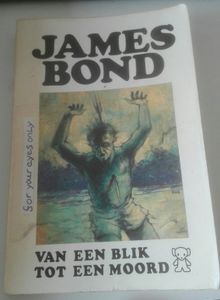 James Bond - Van Een Blik Tot Een Moord