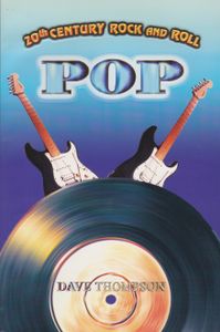 20th Century Rock and Roll: Pop