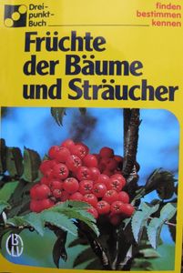 Früchte der Bäume und Sträucher