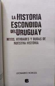 La Historia Escondida Del Uruguay