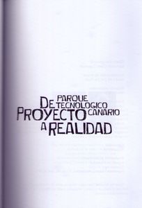 Parque Tecnológico Canario. De Proyecto A Realidad