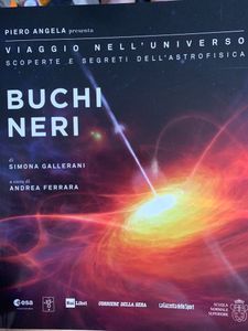 Viaggio Nell'Universo. Scoperte E Segreti Dell'Astrofisica - n. 01 - Buchi Neri