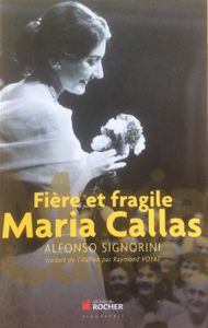 Fière et fragile Maria Callas