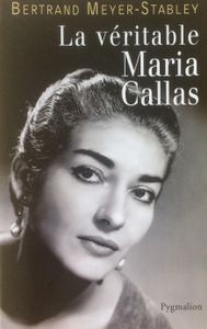 La véritable Maria Callas