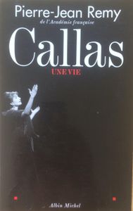 Callas, une vie