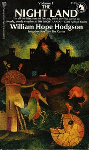 The Night Land: Volume I