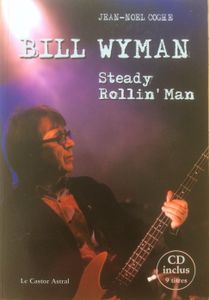 Bill Wyman - Steady rollin'man