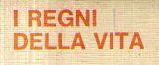 I Regni Della Vita