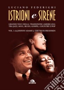 Istrioni e sirene Volume 1