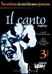 Il canto nero: breve introduzione alla storia della musica afroamericana