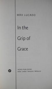 In the Grip of Grace